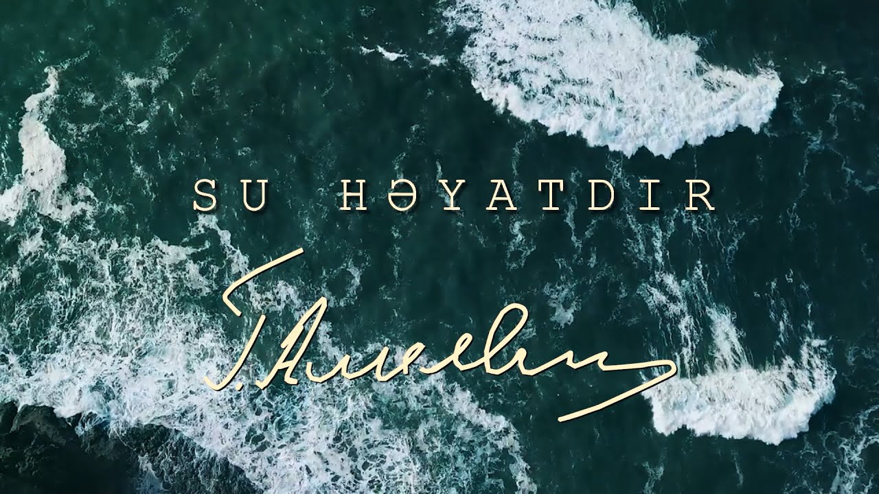 "Su Həyatdır" filmi